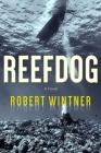Excerpt of Reefdog: A Novel Excerpt of Reefdog: A Novel