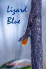 Lizard Blue, a novel