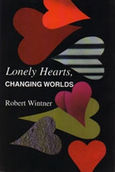Lonely Hearts, Changing Worlds